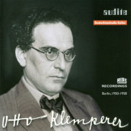 Title: Otto Klemperer: RIAS Recordings, Berlin 1950-1958, Artist: Otto Klemperer