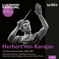 Title: Herbert von Karajan: The Early Lucerne Years, 1952-1947, Artist: Herbert von Karajan