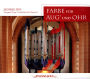 Fabre für Aug' und Ohr