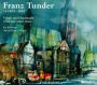 Franz Tunder: Vocal and Organ Music
