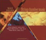 Title: Max Reger: String Chamber Music, Artist: Peter Bruns