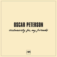 Title: Exclusively for My Friends, Artist: Oscar Peterson