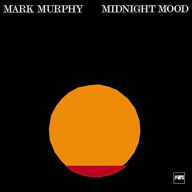 Title: Midnight Mood, Artist: Mark Murphy