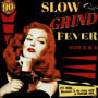 Slow Grind Fever, Vol. 3 & 4