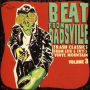 Beat From Badsville, Vol. 3: Trash Classics From Lux and Ivy's Vinyl Mountain
