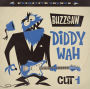 Buzzsaw Joint: Diddy Wah (Cut 1)