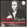 Haydn: Divertimenti für Bläser; Feldparthien
