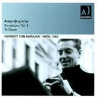 Title: Anton Bruckner: Symphony No. 9; Te Deum, Artist: Herbert von Karajan