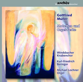 Gottfried Müller: Motetten und Orgelwerke