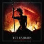 Let Us Burn (Elements & Hydra Live In Concert) (Within Temptation)