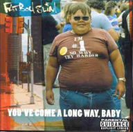 Title: You've Come a Long Way, Baby, Artist: Fatboy Slim