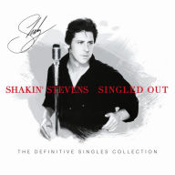 Title: Singled Out, Artist: Shakin' Stevens