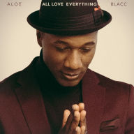 Title: All Love Everything, Artist: Aloe Blacc