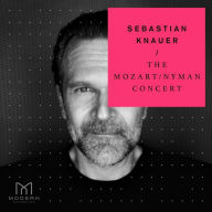 Title: The Mozart / Nyman Concert, Artist: Sebastian Knauer