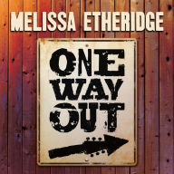 Title: One Way Out, Artist: Melissa Etheridge