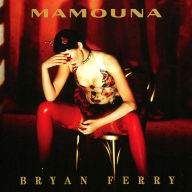 Title: Mamouna, Artist: Bryan Ferry