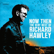 Title: Now Then: The Very Best of Richard Hawley, Artist: Richard Hawley