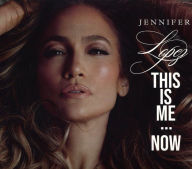 Title: This Is Me...Now, Artist: Jennifer Lopez