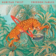 Title: Freedom Fables, Artist: Nubiyan Twist