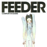 Title: Comfort in Sound, Artist: Feeder