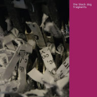 Title: Fragments, Artist: The Black Dog