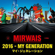 Title: 2016: My Generation, Artist: Mirwais
