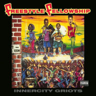 Title: Inner City Griots, Artist: Freestyle Fellowship