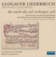 Title: Glogauer Liederbuch, Artist: Clemencic Consort