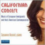 Californian Concert: Music of European Immigrants and Their American Contemporaries