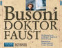 Busoni: Doktor Faust