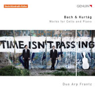 Title: Bach, Kurtag: Works for Cello & Piano, Artist: Duo Arp Frantz