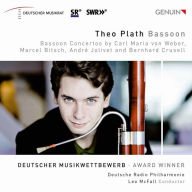 Title: Bassoon Concertos by Carl Maria von Weber, Marcel Bitsch, Andr¿¿ Jolivet and Bernhard Crusell, Artist: Theo Plath