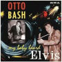 My Baby Heard Elvis