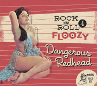 Title: Rock 'N' Roll Floozy, Vol. 4: Dangerous Redhead, Artist: Rock 'N' Roll Floozy 4: Dangerous Redhead / Var