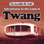 Adventures in the Land of Twang