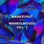 Wankelmoods, Vol. 2