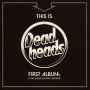 This Is The Deadheads First Album (It Includes Electric Guitars)