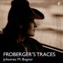 Froberger's Traces