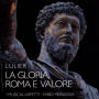Lulier: La Gloria, Roma e Valore