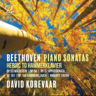 Title: Beethoven: Piano Sonatas - Heroic to Hammerklavier, Artist: David Korevaar