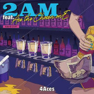 Title: 2AM, Artist: 4 Aces