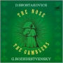 Dmitri Shostakovich: The Nose; The Gamblers
