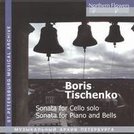 Boris Tischenko: Sonata for Cello; Sonata for Piano & Bells