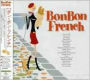 Bon Bon French