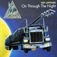 Title: On Through the Night, Artist: Def Leppard