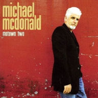 Title: Motown Two, Artist: Michael McDonald