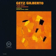 Title: Getz/Gilberto, Artist: Stan Getz