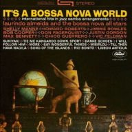 Title: It's a Bossa Nova World, Artist: Bossa Nova All-Stars