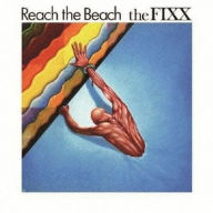 Title: Reach the Beach, Artist: The Fixx