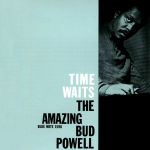 Alternative view 1 of Time Waits: The Amazing Bud Powell